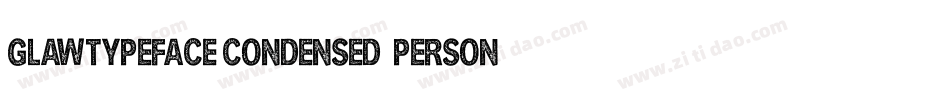 GlawTypeface-Condensed (Personal Use)字体转换